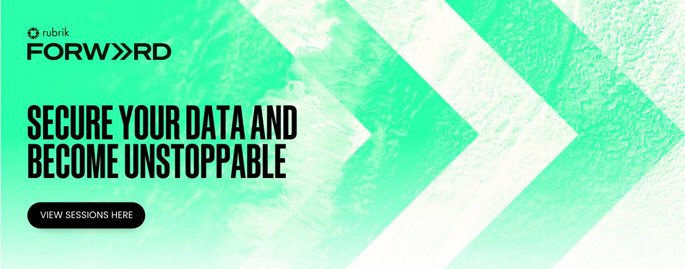 Rubrik Forward Secure your data-Rubrik Forward