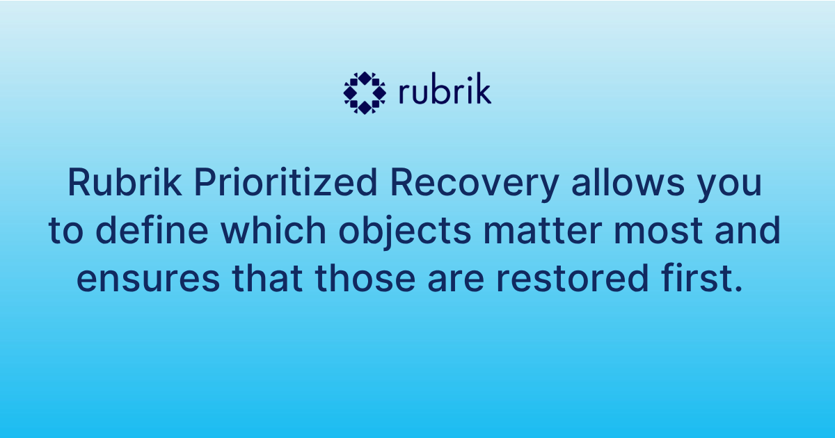 Rubrik Prioritized Recoveryでオブジェクトストレージの復旧を制御する | Rubrik