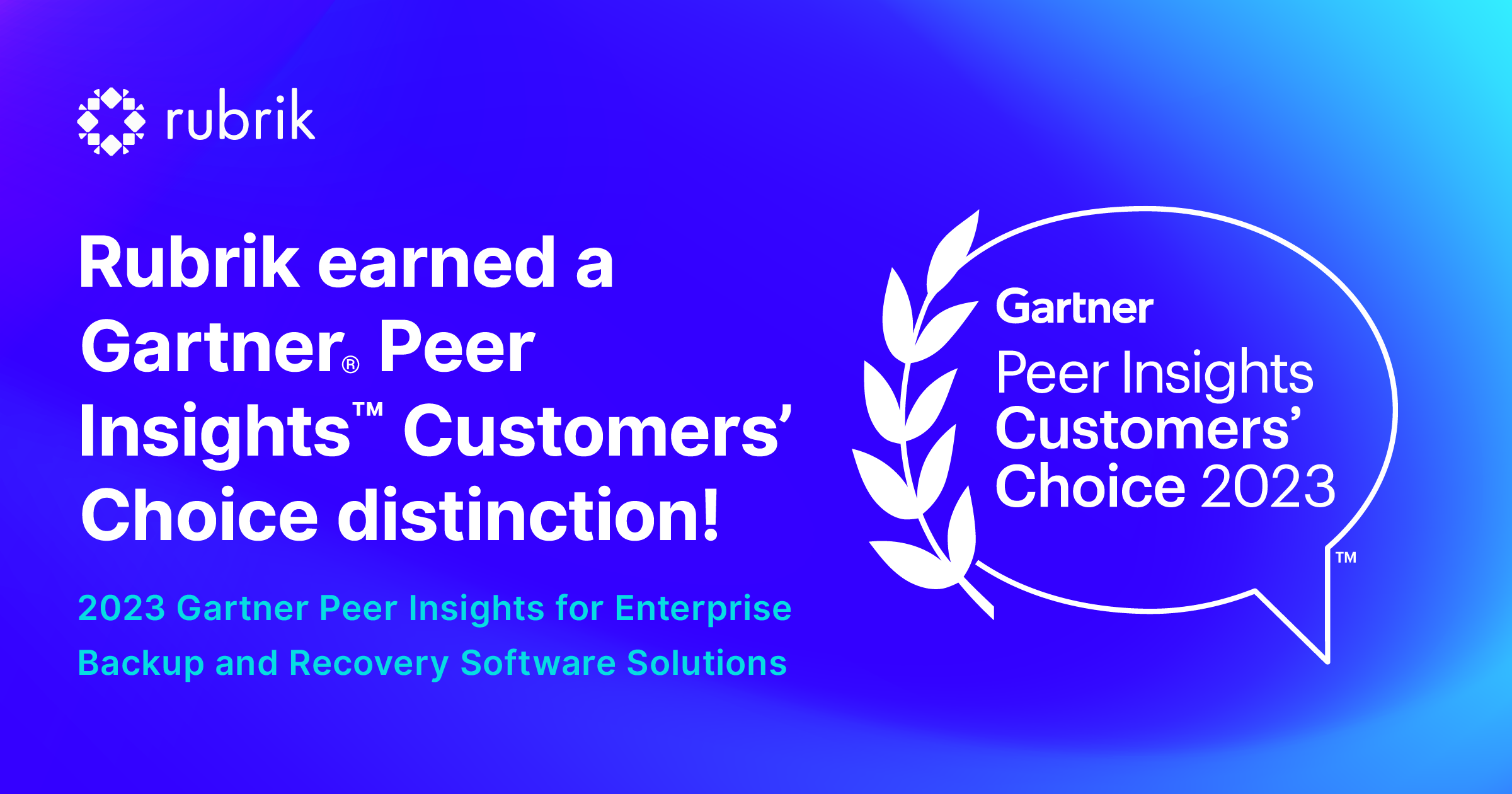 Gartner® Peer Insights™ Customers' Choice 2023 Rubrik