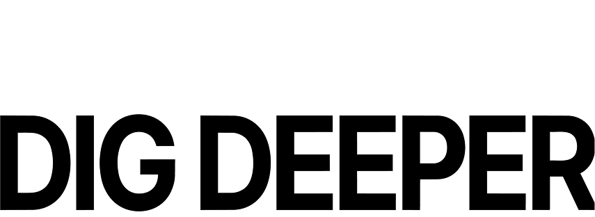 dig deepr